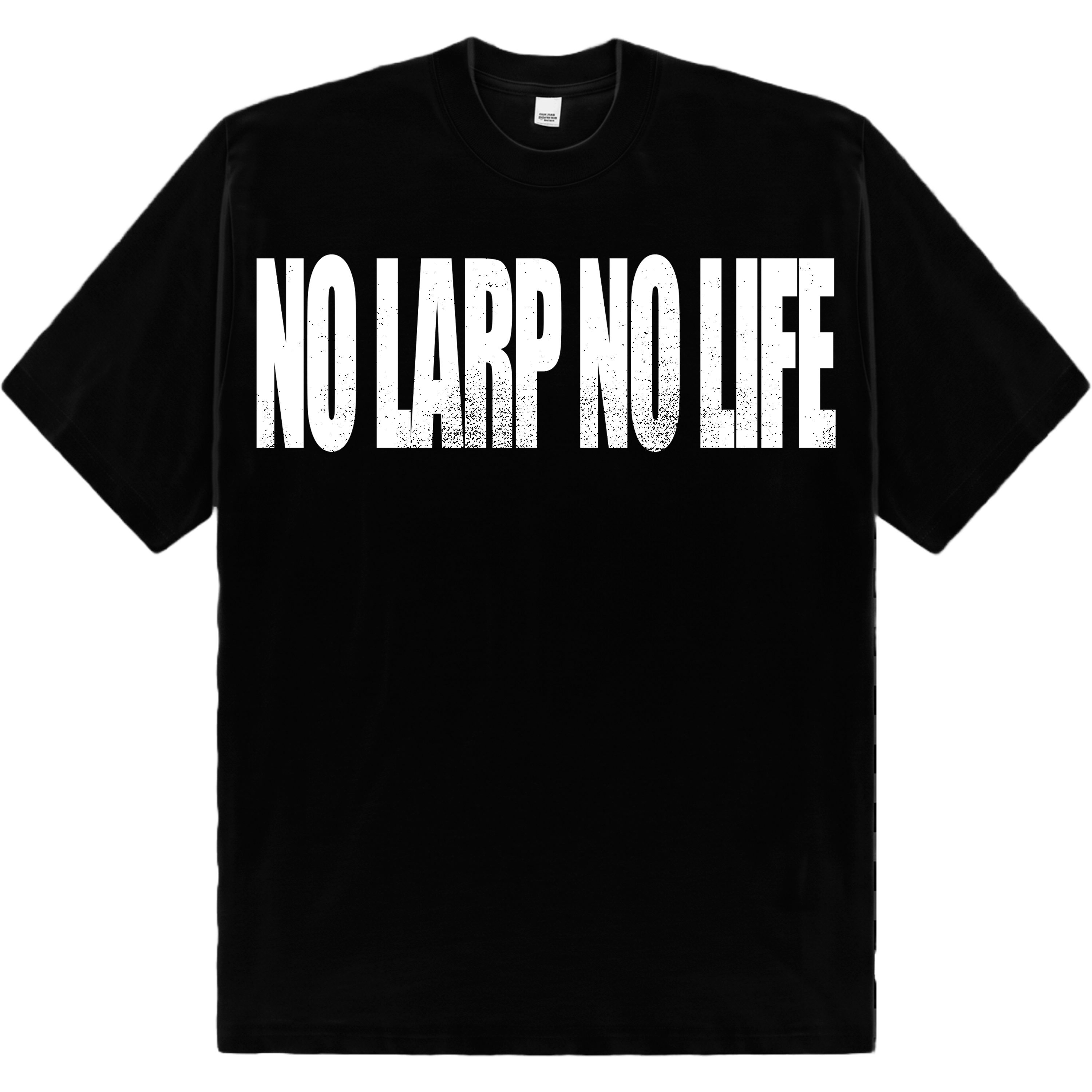 CAMISA NO LARP NO LARP NO LIFE